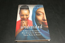 UNDIVIDED, MUSLIM DAUGHTER, HER CHRISTIAN MOTHER, THEIR PATH TO PEACE, RAYBON