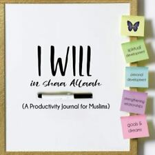 I Will In shaa Allaah: A Productivity Journal for Muslims - Paperback